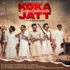 About KOKA JATT (feat. Deepak Dhillon) Song